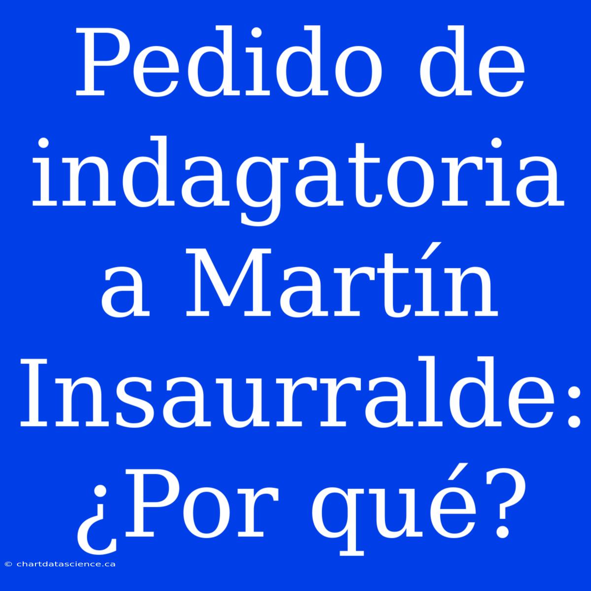 Pedido De Indagatoria A Martín Insaurralde: ¿Por Qué?