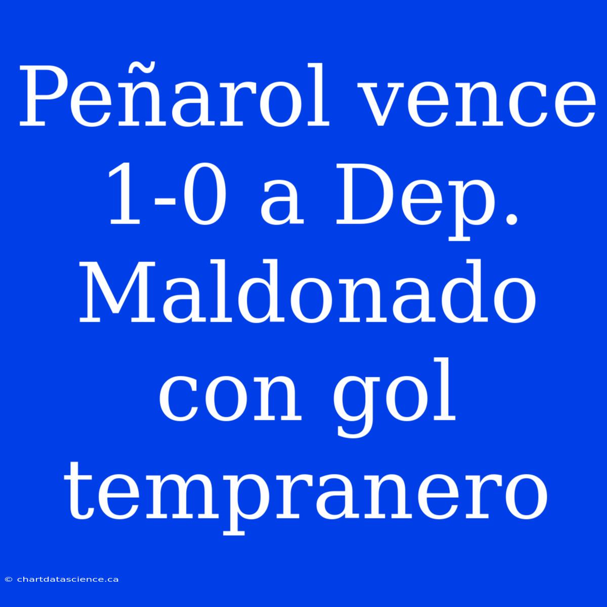 Peñarol Vence 1-0 A Dep. Maldonado Con Gol Tempranero