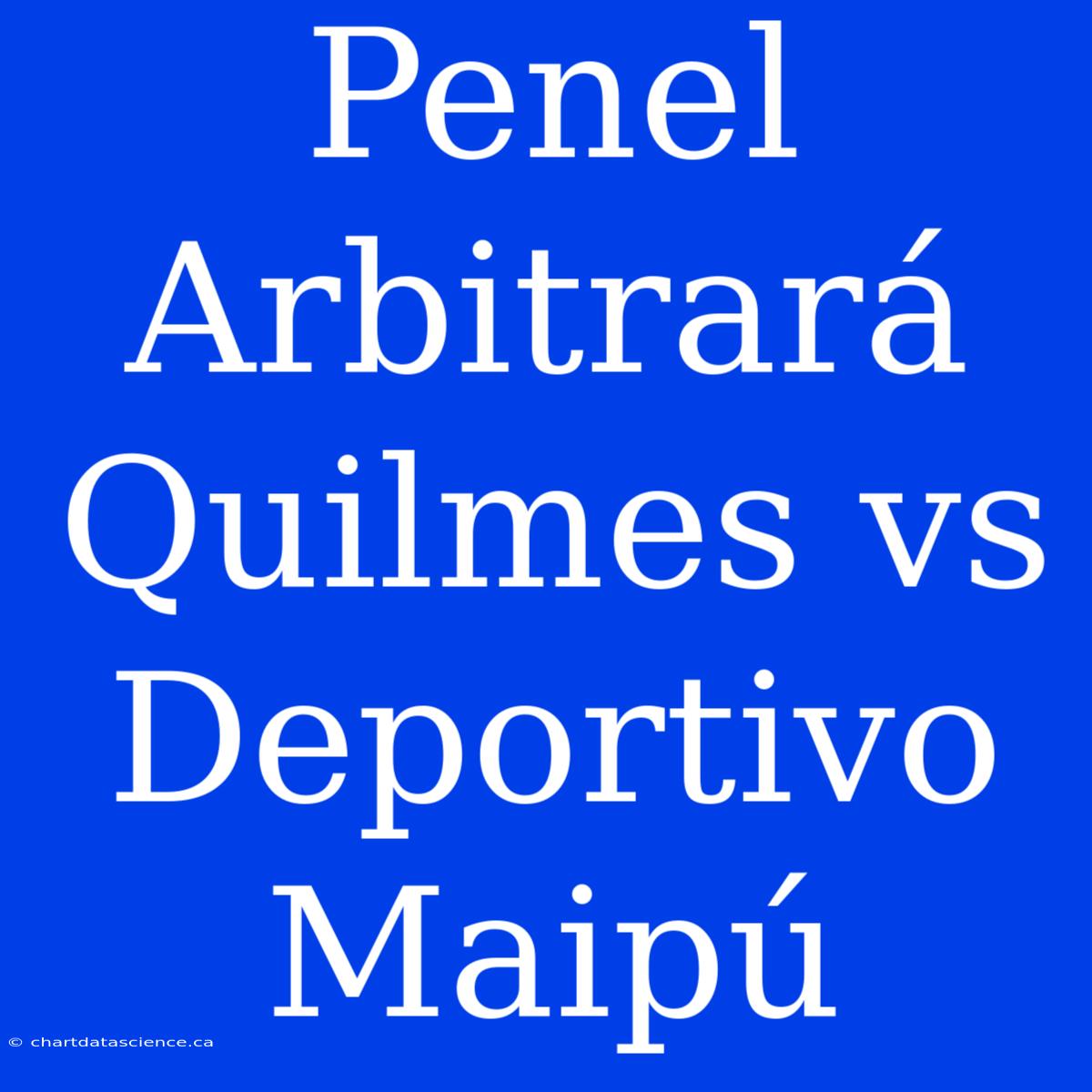 Penel Arbitrará Quilmes Vs Deportivo Maipú