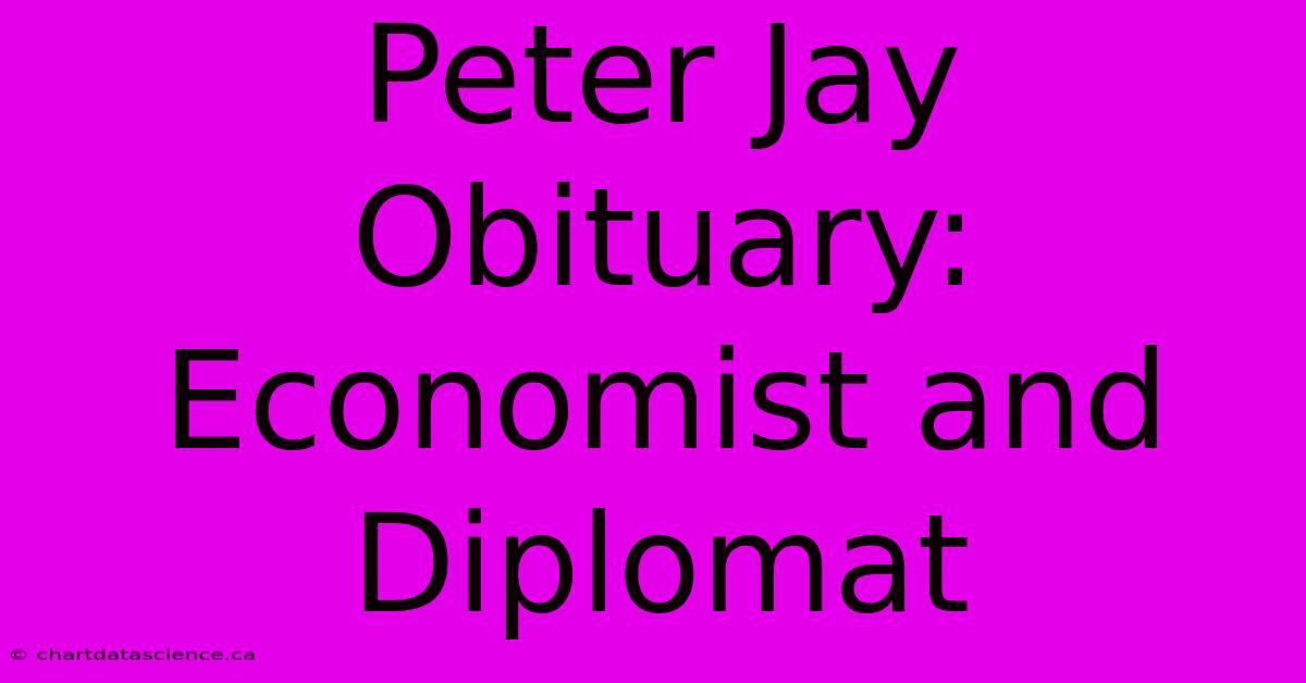 Peter Jay Obituary: Economist And Diplomat