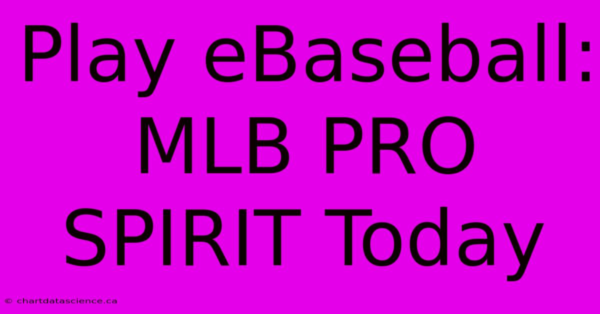 Play EBaseball: MLB PRO SPIRIT Today