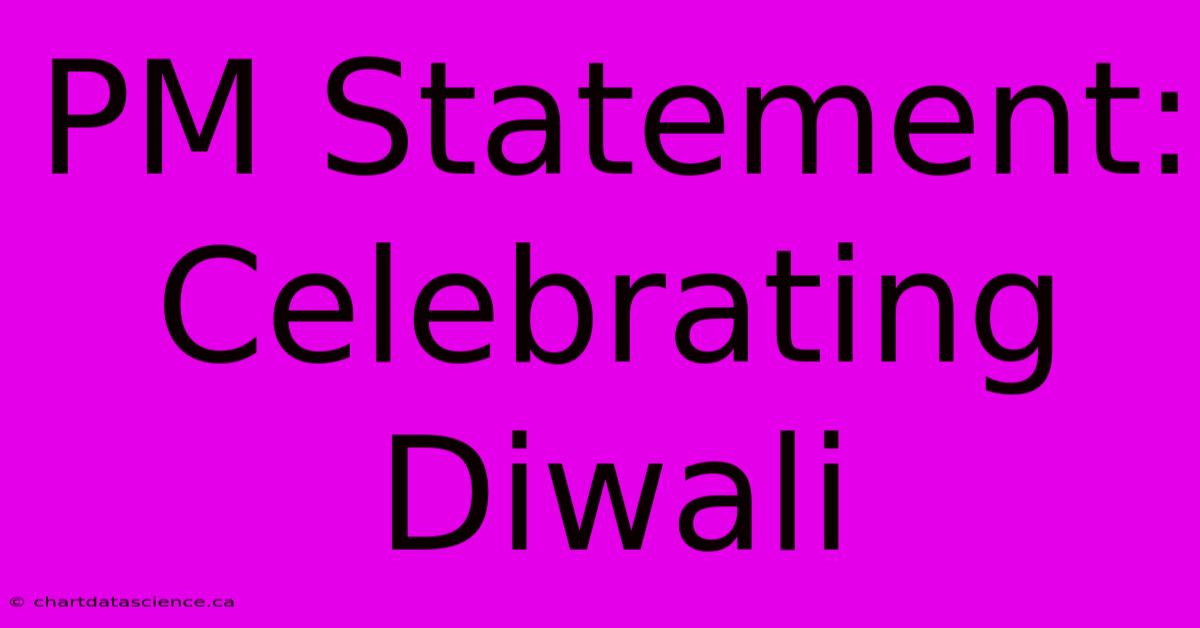 PM Statement: Celebrating Diwali