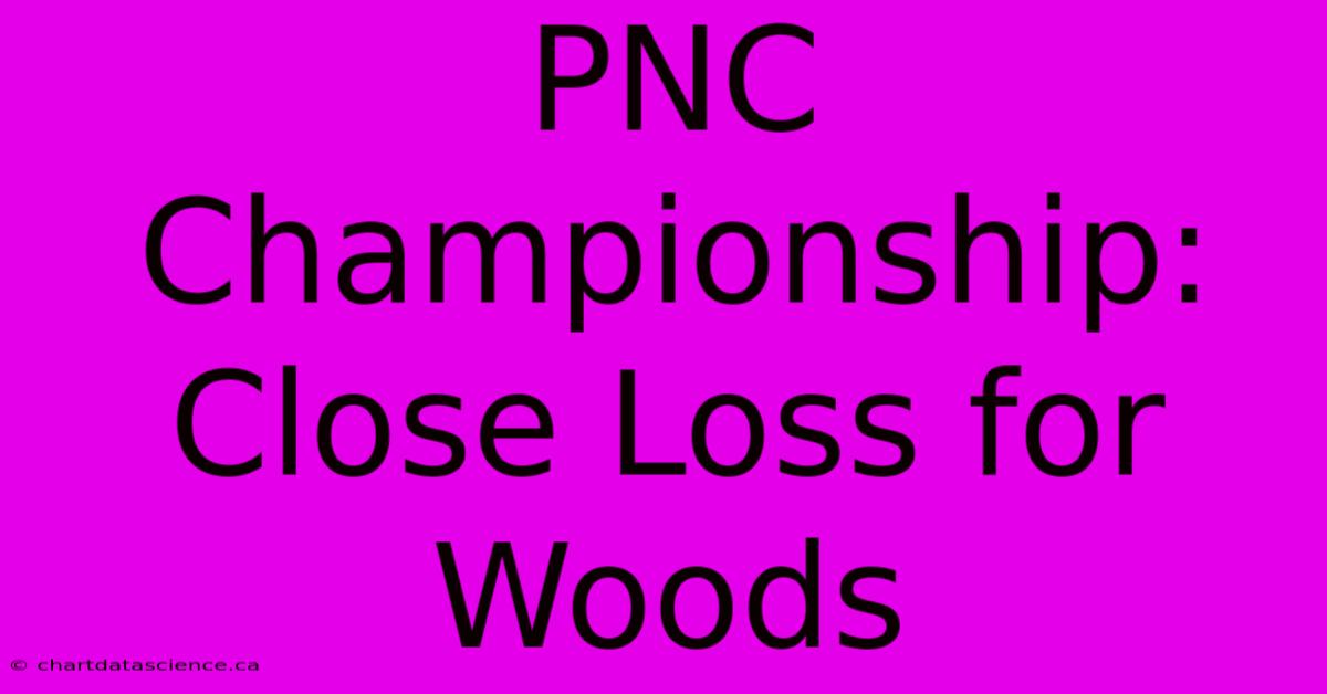 PNC Championship: Close Loss For Woods