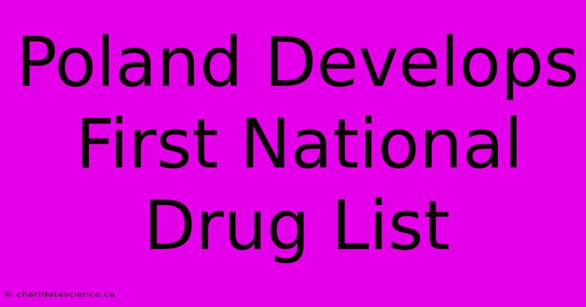 Poland Develops First National Drug List