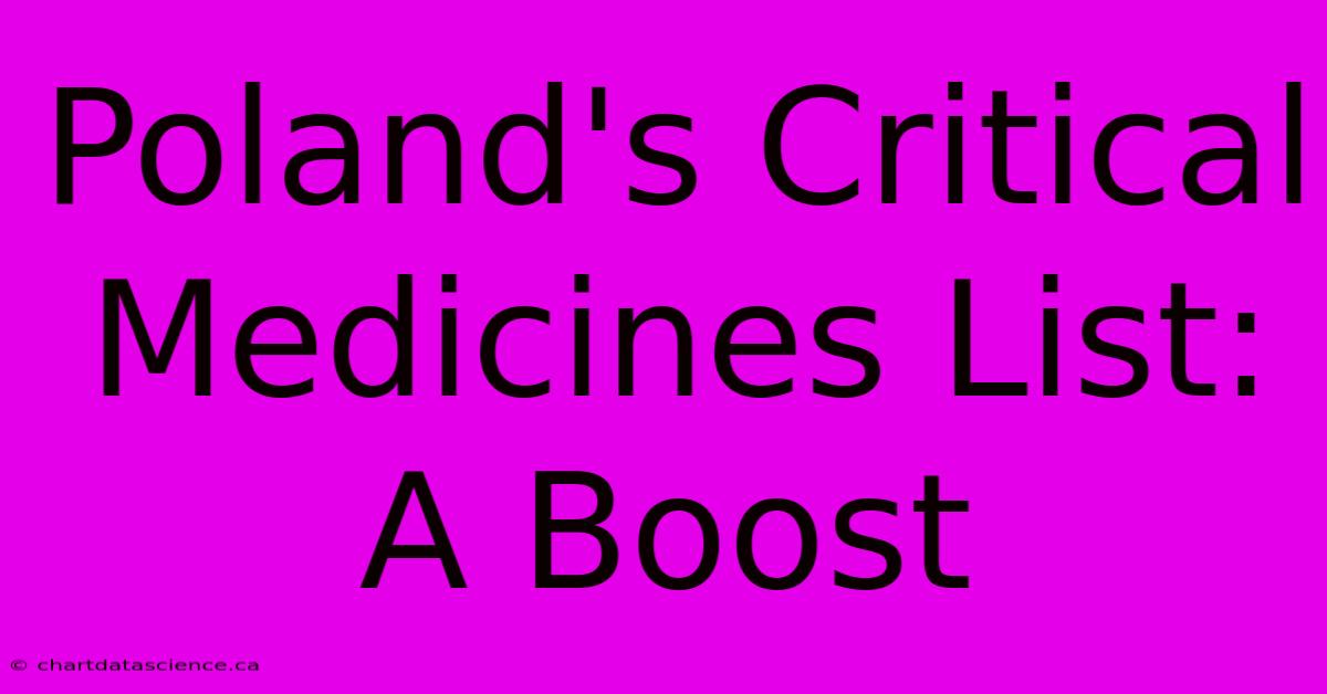 Poland's Critical Medicines List: A Boost