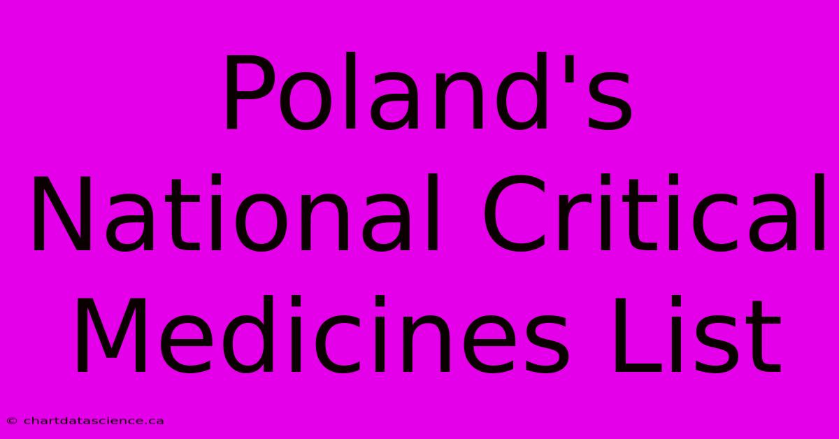 Poland's National Critical Medicines List