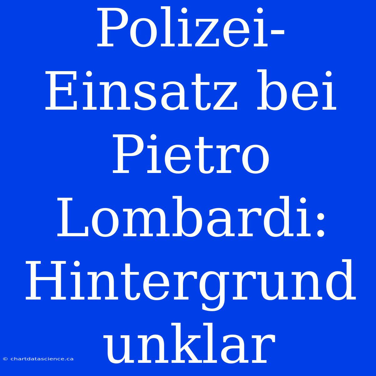 Polizei-Einsatz Bei Pietro Lombardi: Hintergrund Unklar