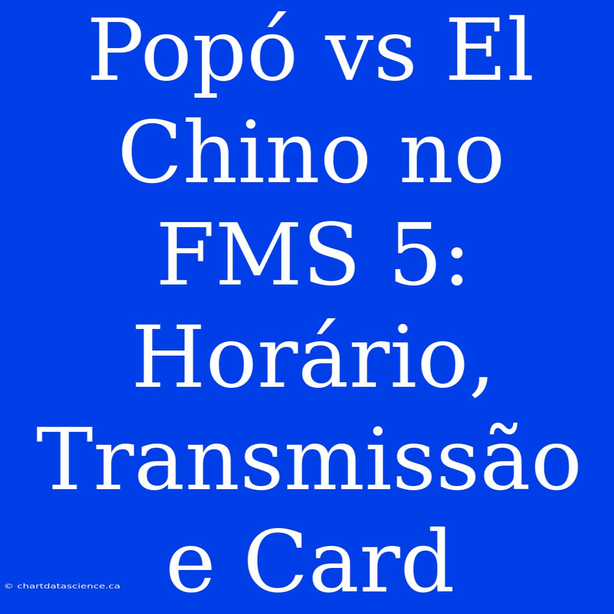 Popó Vs El Chino No FMS 5: Horário, Transmissão E Card