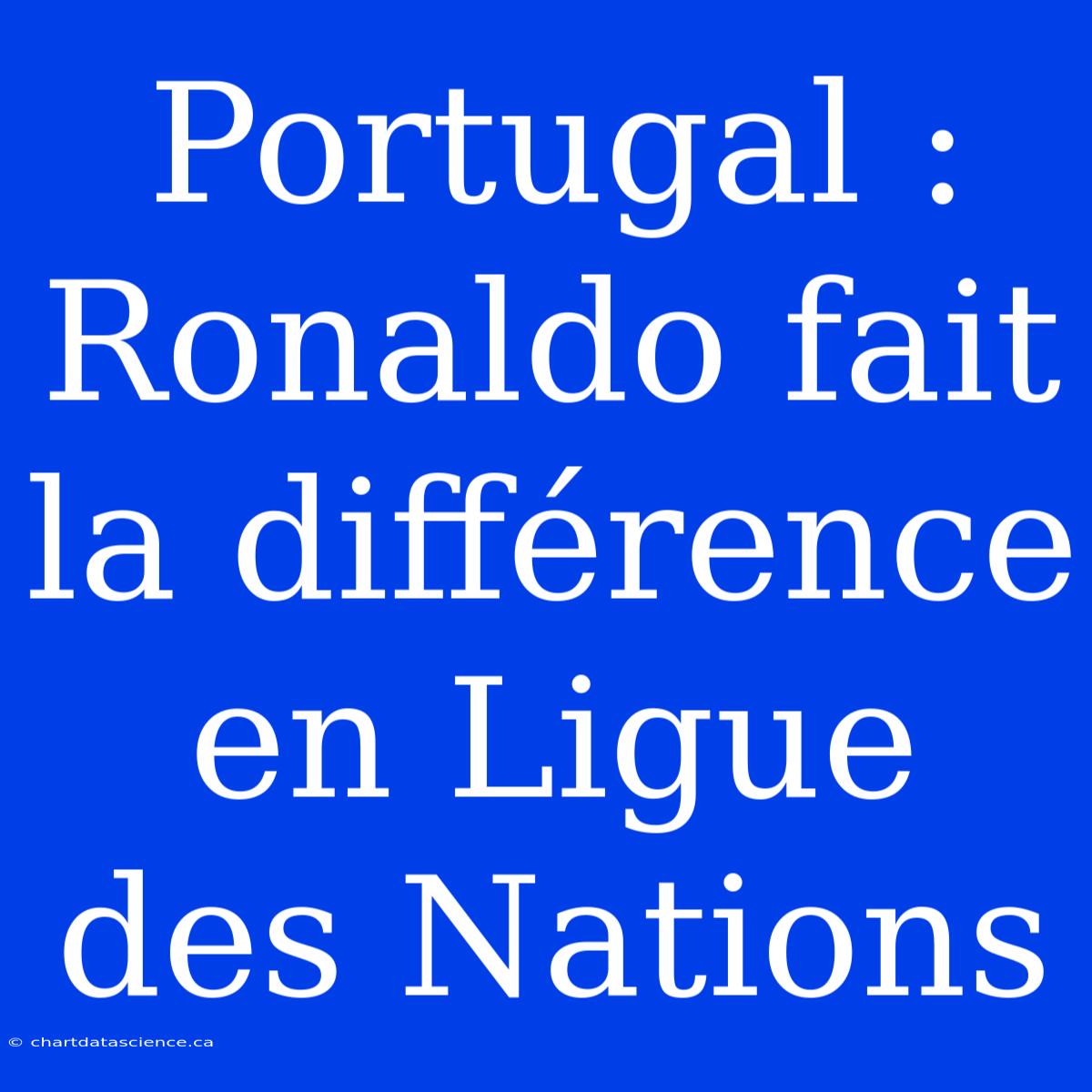 Portugal : Ronaldo Fait La Différence En Ligue Des Nations