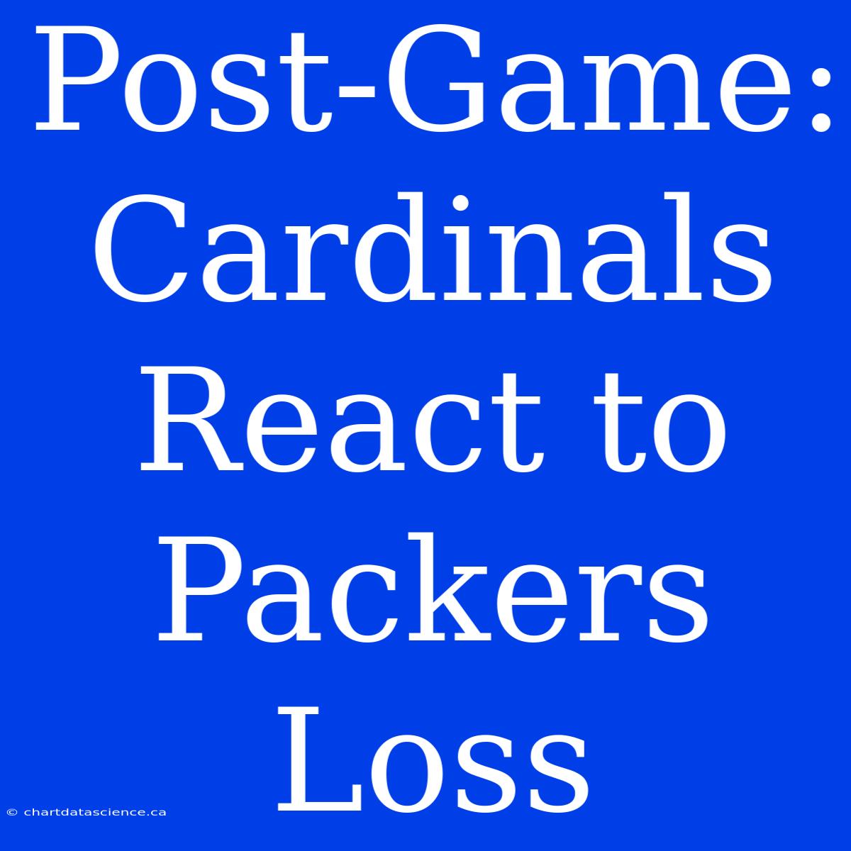 Post-Game: Cardinals React To Packers Loss