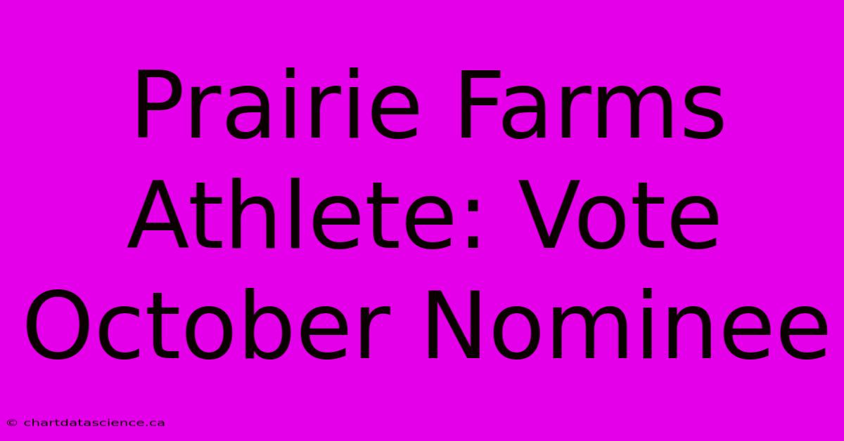 Prairie Farms Athlete: Vote October Nominee