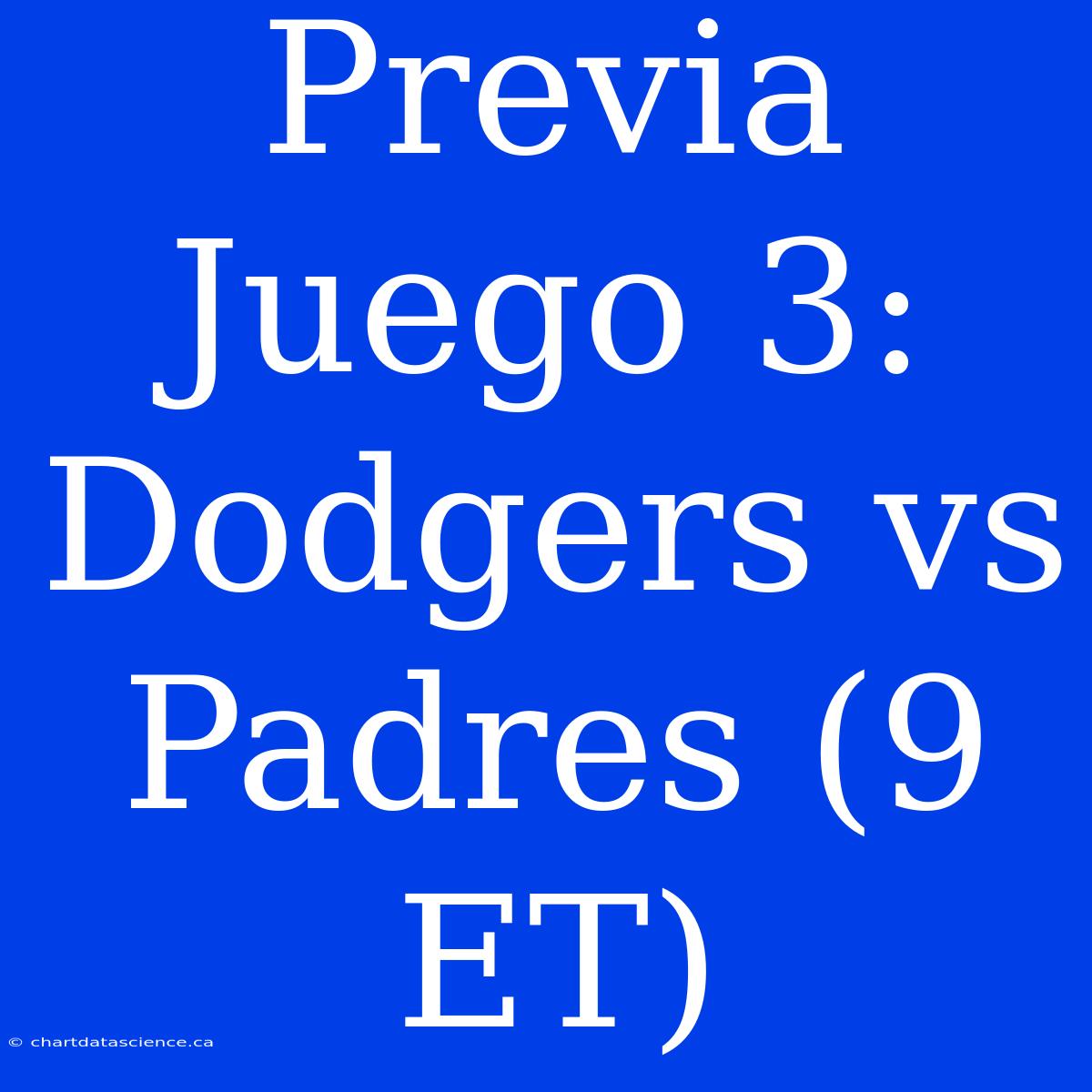 Previa Juego 3: Dodgers Vs Padres (9 ET)