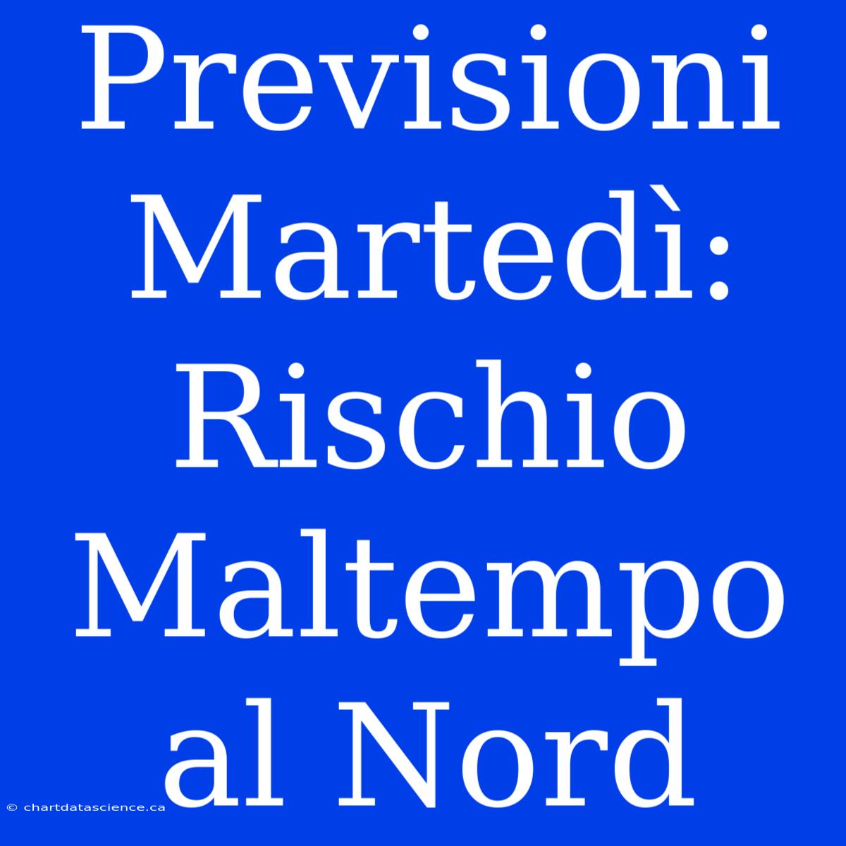 Previsioni Martedì: Rischio Maltempo Al Nord