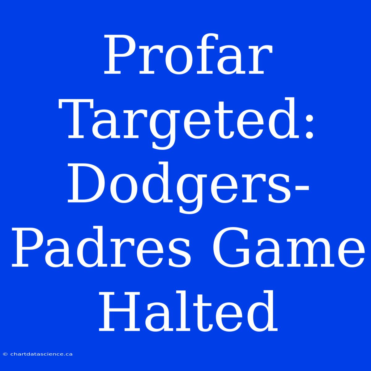 Profar Targeted: Dodgers-Padres Game Halted