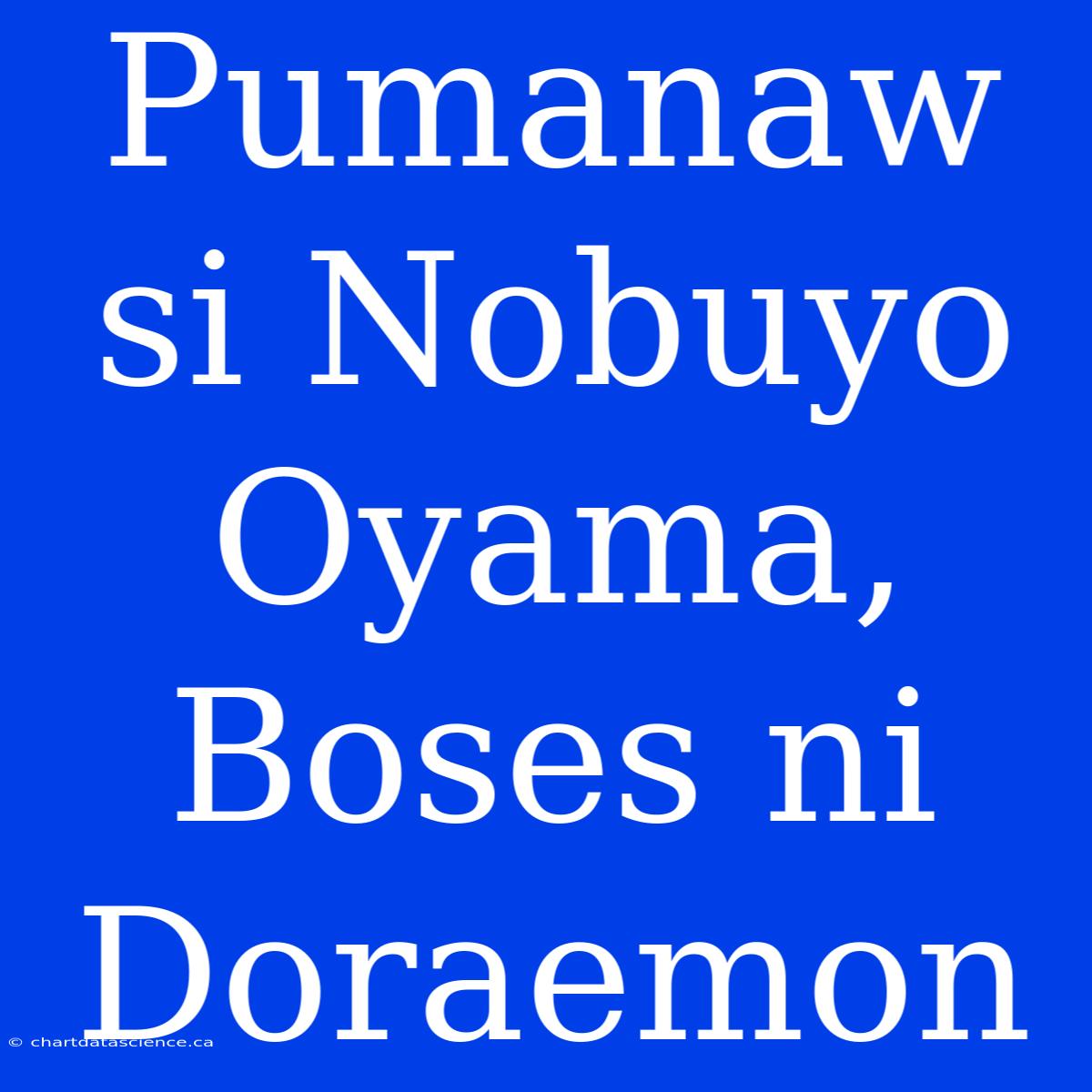 Pumanaw Si Nobuyo Oyama, Boses Ni Doraemon