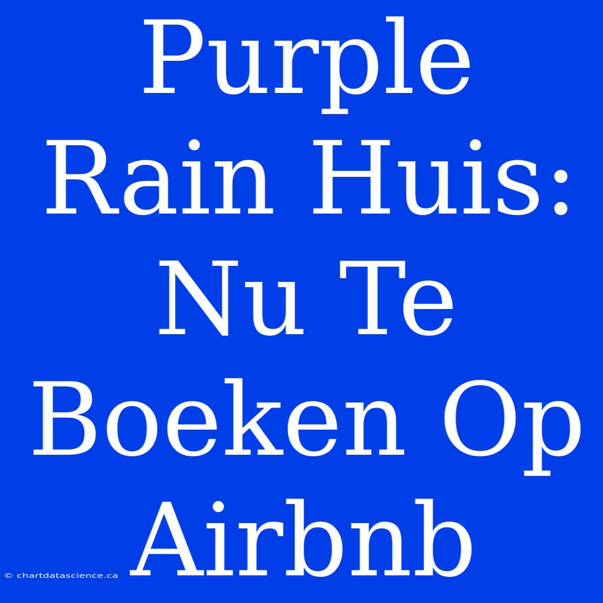 Purple Rain Huis: Nu Te Boeken Op Airbnb