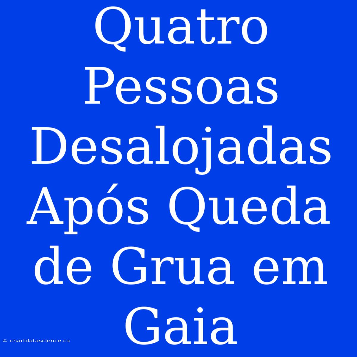 Quatro Pessoas Desalojadas Após Queda De Grua Em Gaia