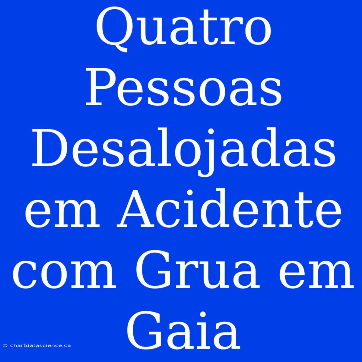 Quatro Pessoas Desalojadas Em Acidente Com Grua Em Gaia