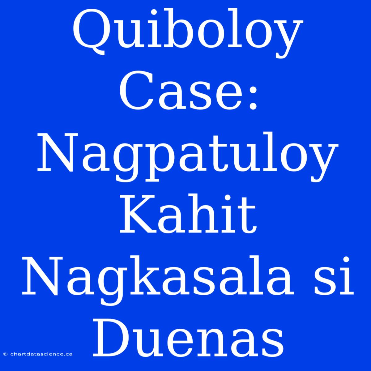 Quiboloy Case: Nagpatuloy Kahit Nagkasala Si Duenas