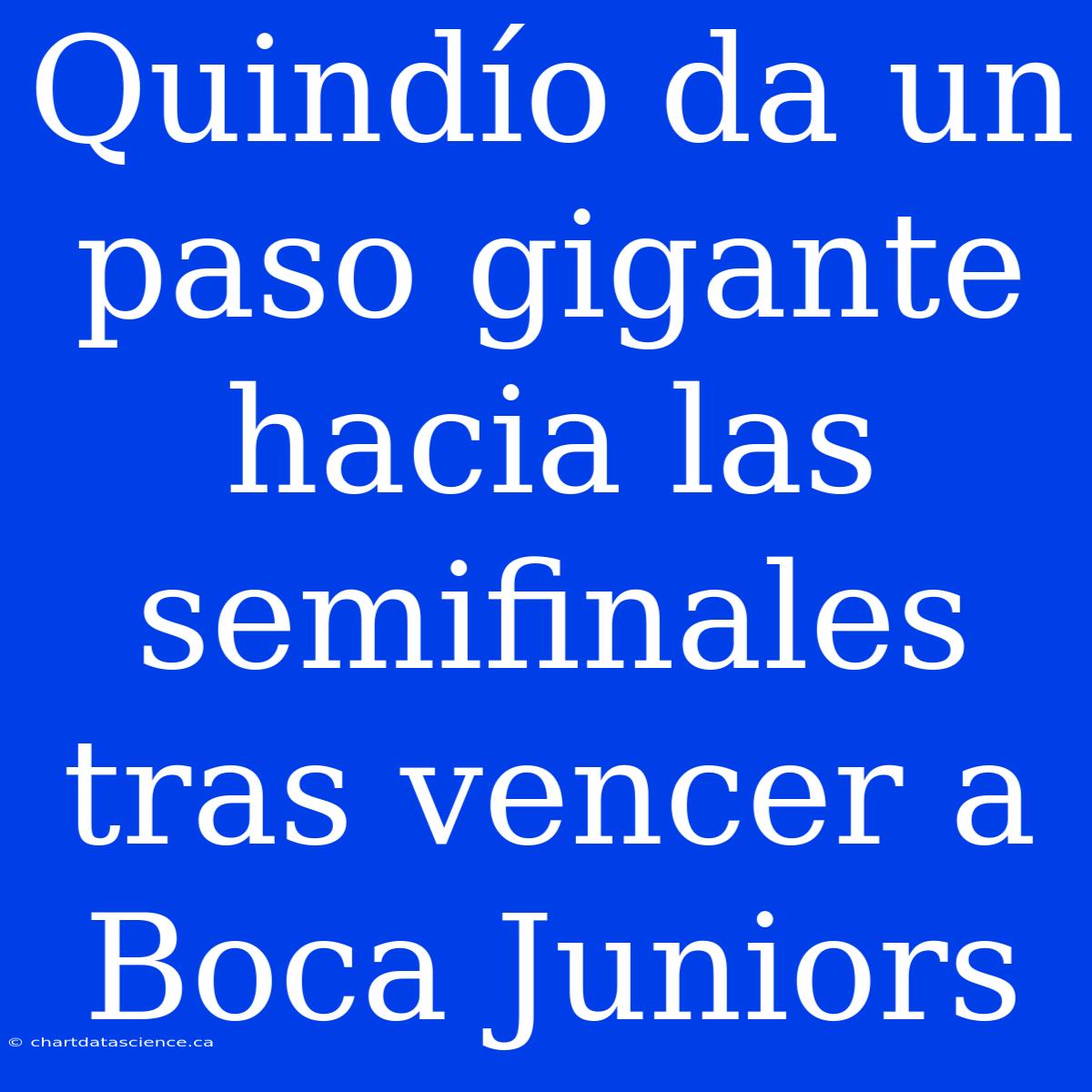 Quindío Da Un Paso Gigante Hacia Las Semifinales Tras Vencer A Boca Juniors