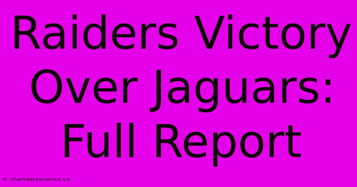 Raiders Victory Over Jaguars: Full Report