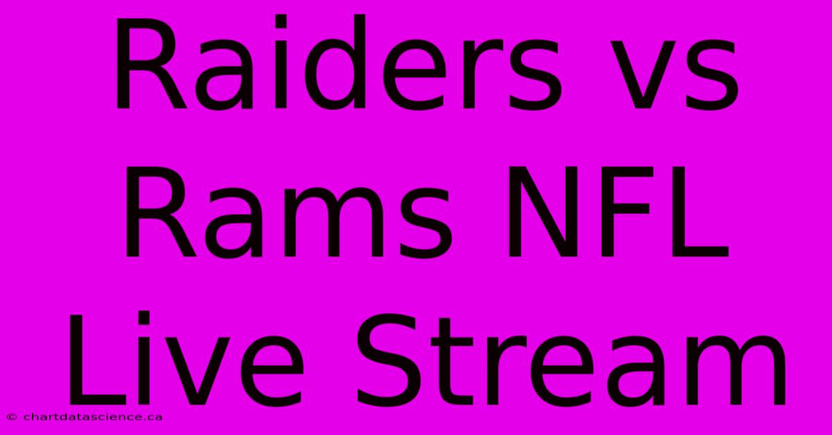 Raiders Vs Rams NFL Live Stream