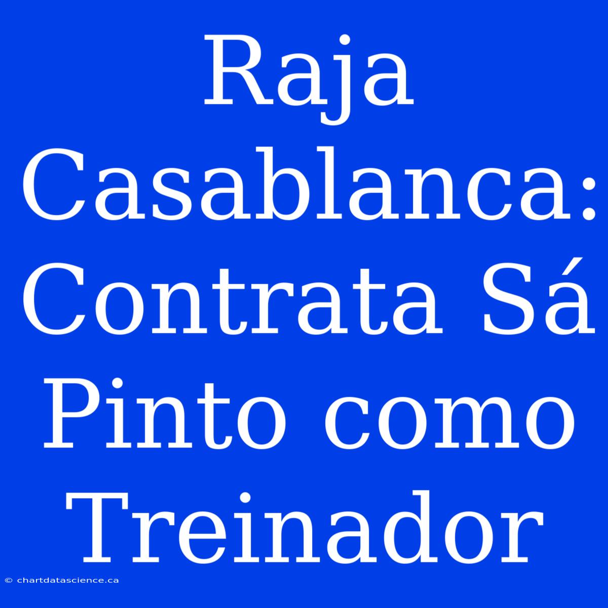 Raja Casablanca: Contrata Sá Pinto Como Treinador