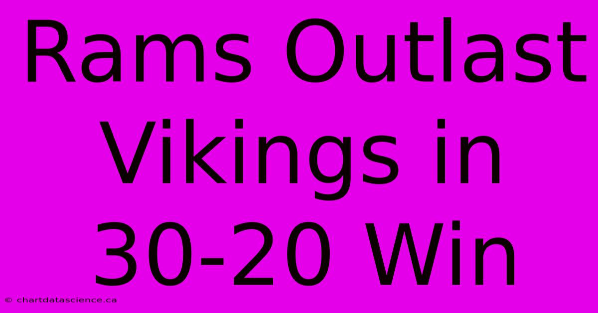 Rams Outlast Vikings In 30-20 Win