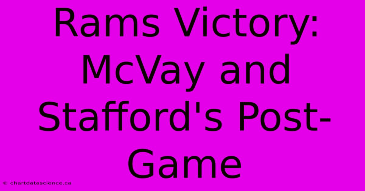 Rams Victory: McVay And Stafford's Post-Game