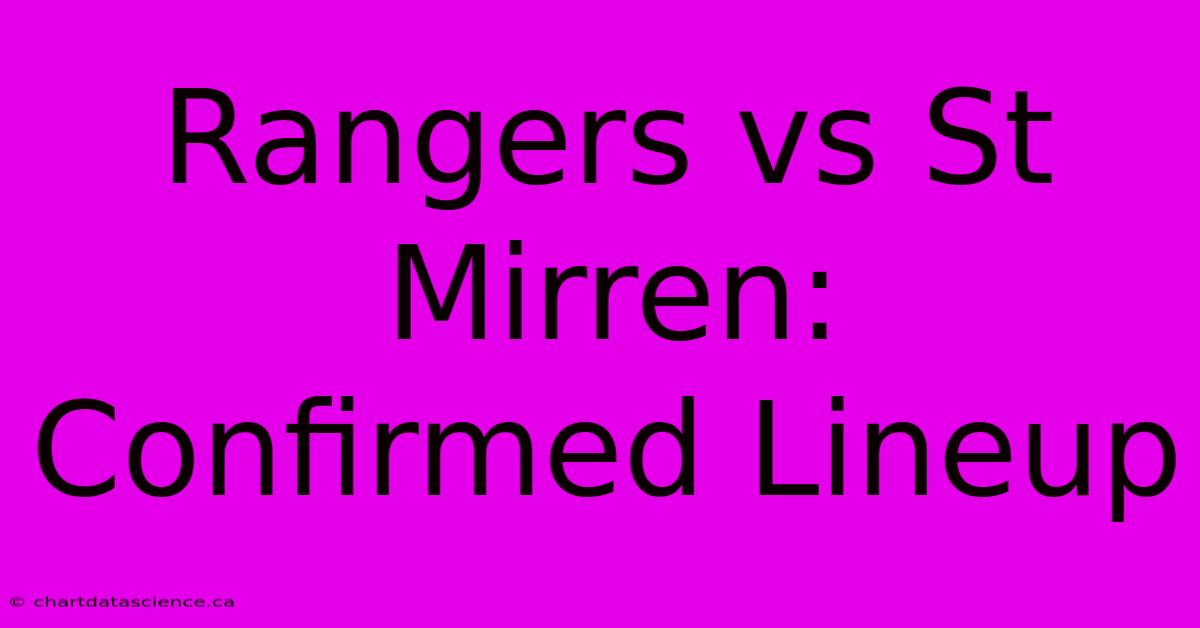 Rangers Vs St Mirren: Confirmed Lineup