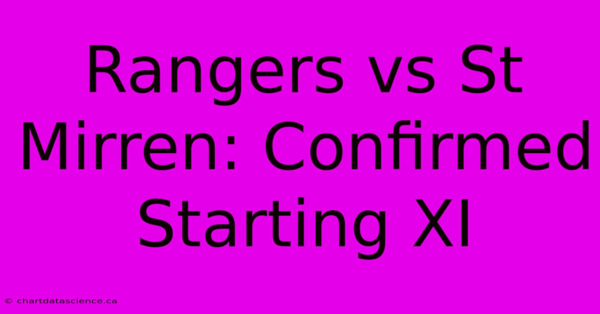 Rangers Vs St Mirren: Confirmed Starting XI