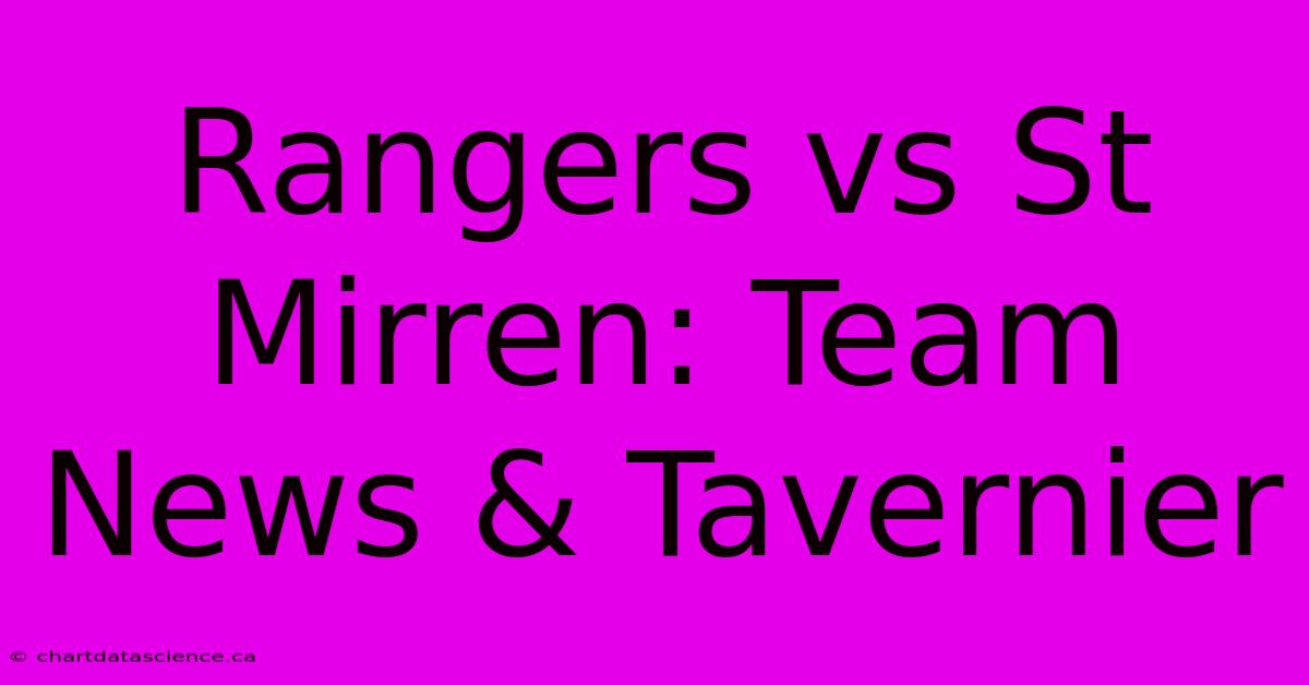 Rangers Vs St Mirren: Team News & Tavernier