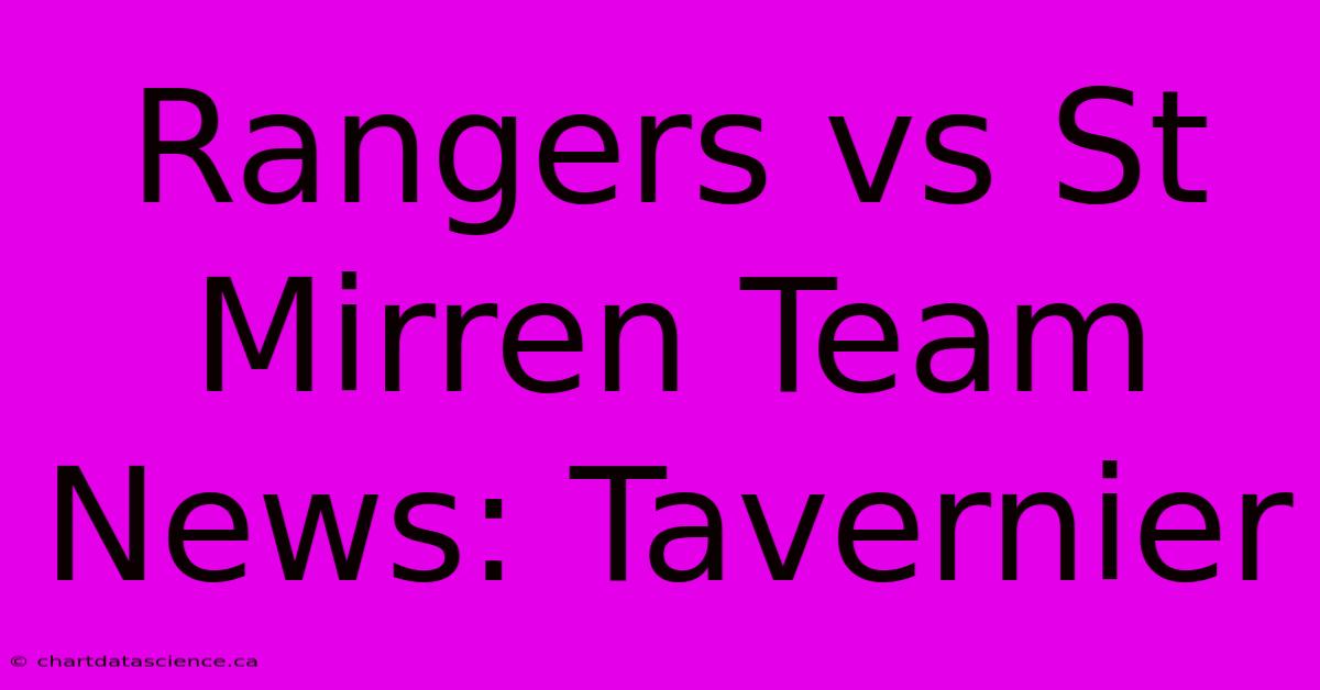 Rangers Vs St Mirren Team News: Tavernier