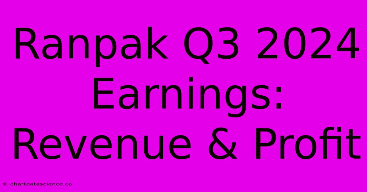 Ranpak Q3 2024 Earnings: Revenue & Profit