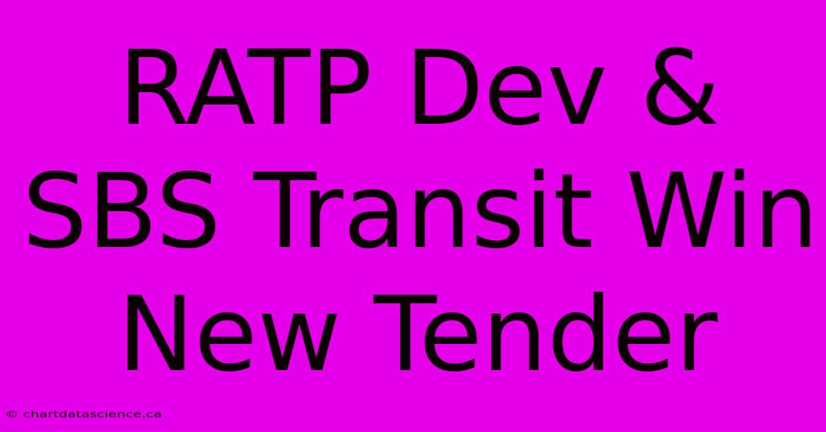 RATP Dev & SBS Transit Win New Tender