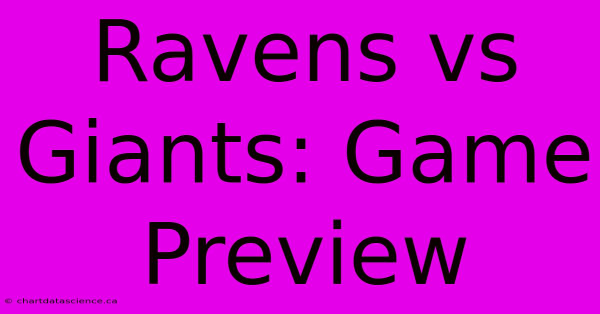 Ravens Vs Giants: Game Preview