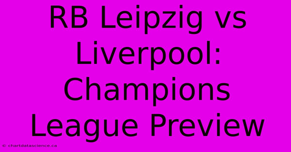 RB Leipzig Vs Liverpool: Champions League Preview