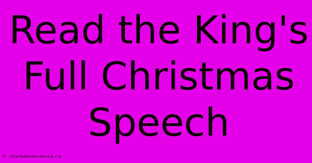 Read The King's Full Christmas Speech