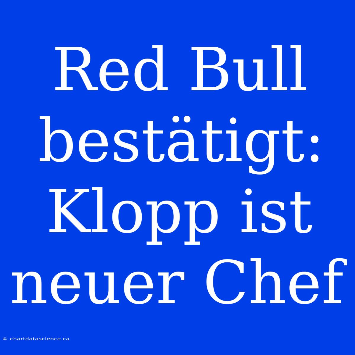 Red Bull Bestätigt: Klopp Ist Neuer Chef