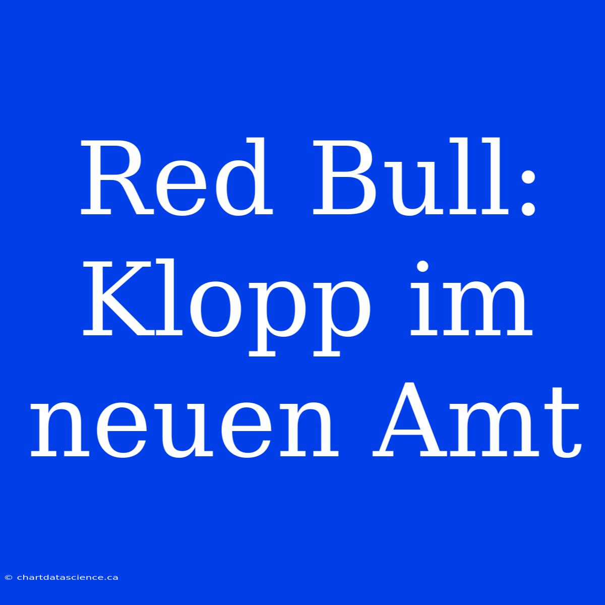 Red Bull: Klopp Im Neuen Amt