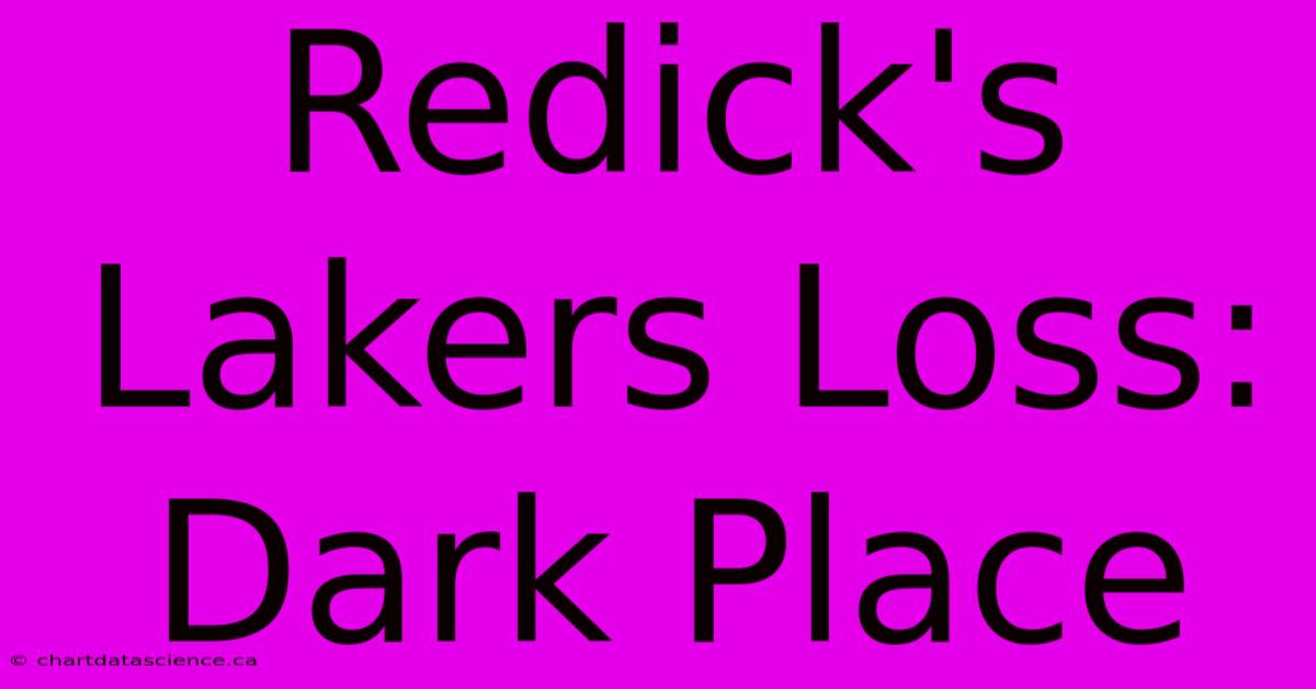 Redick's Lakers Loss: Dark Place