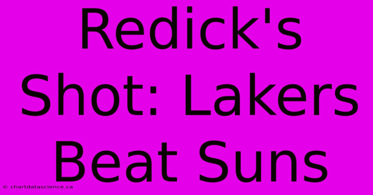 Redick's Shot: Lakers Beat Suns