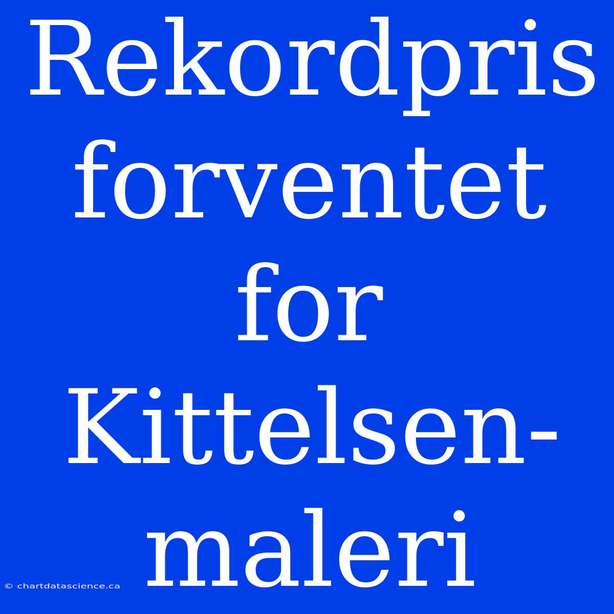 Rekordpris Forventet For Kittelsen-maleri