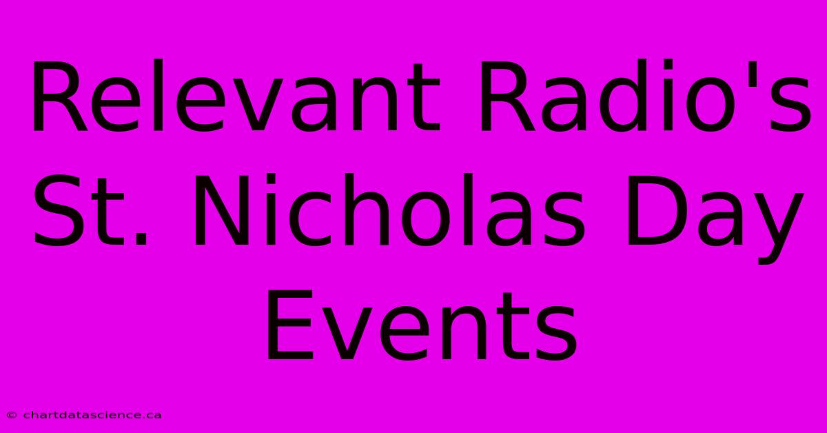 Relevant Radio's St. Nicholas Day Events