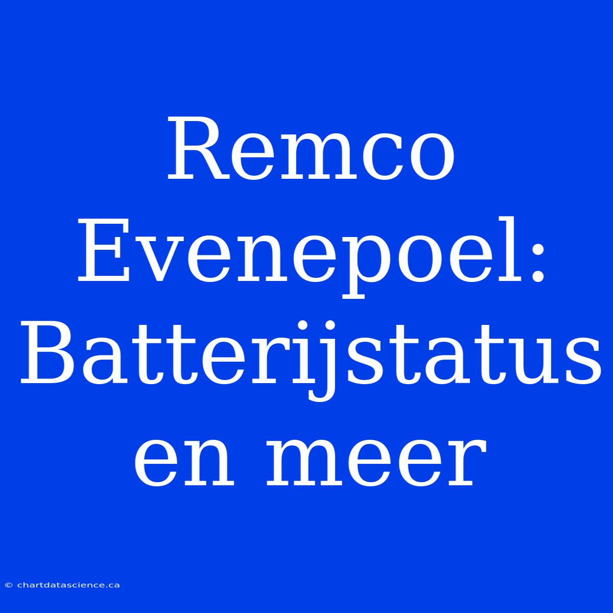 Remco Evenepoel: Batterijstatus En Meer