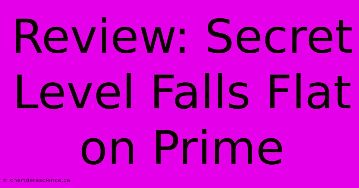 Review: Secret Level Falls Flat On Prime