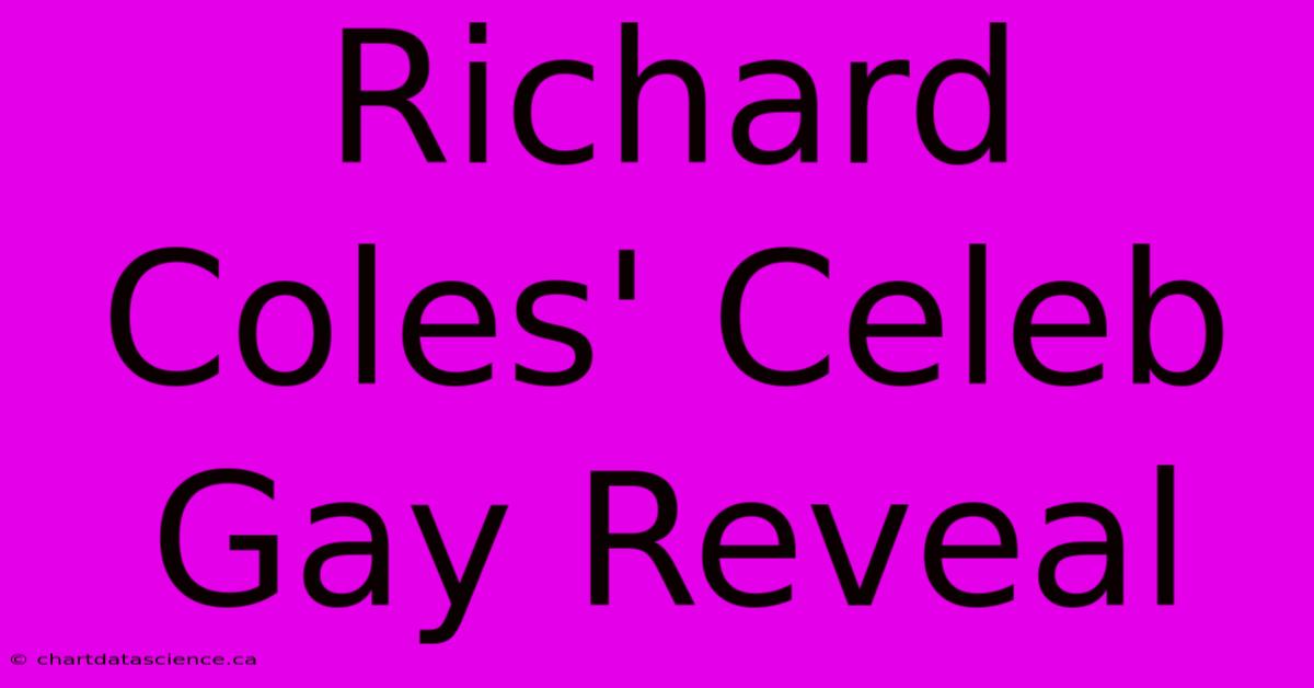 Richard Coles' Celeb Gay Reveal