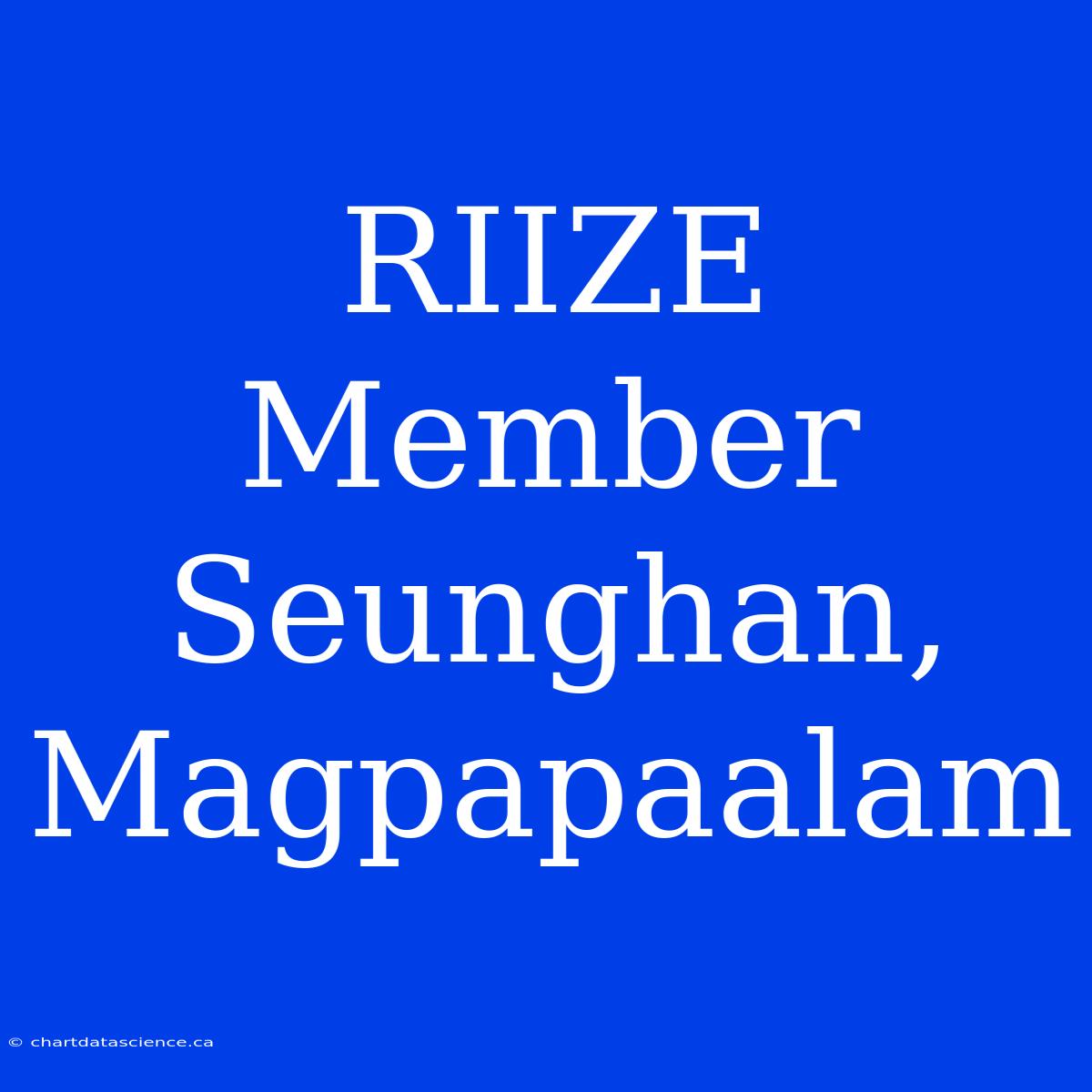 RIIZE Member Seunghan, Magpapaalam