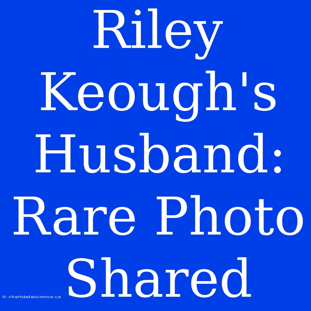 Riley Keough's Husband: Rare Photo Shared