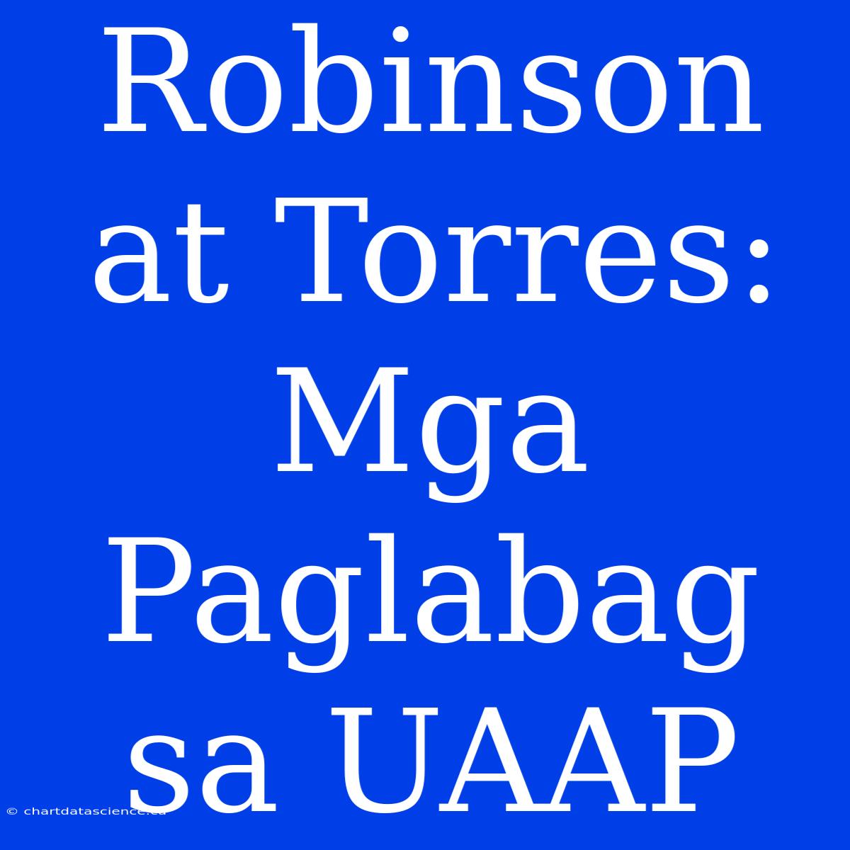 Robinson At Torres: Mga Paglabag Sa UAAP